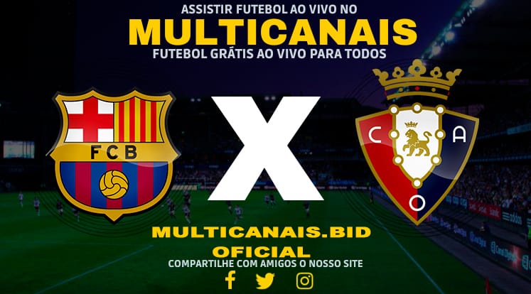 Assistir Barcelona x Osasuna Ao Vivo Online HD 11/01/2024