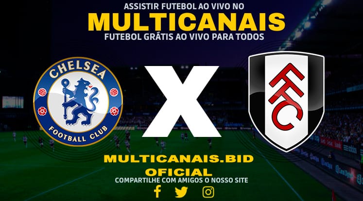 Assistir Chelsea x Fulham Ao Vivo Online HD 13/01/2024