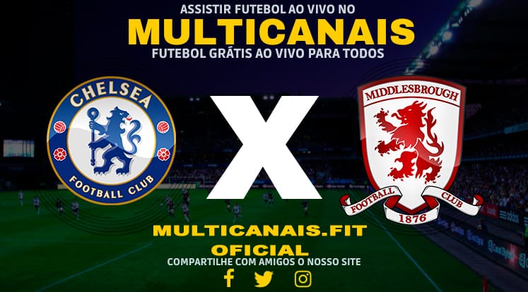 Assistir Chelsea x Middlesbrough Ao Vivo Online HD 23/01/2024