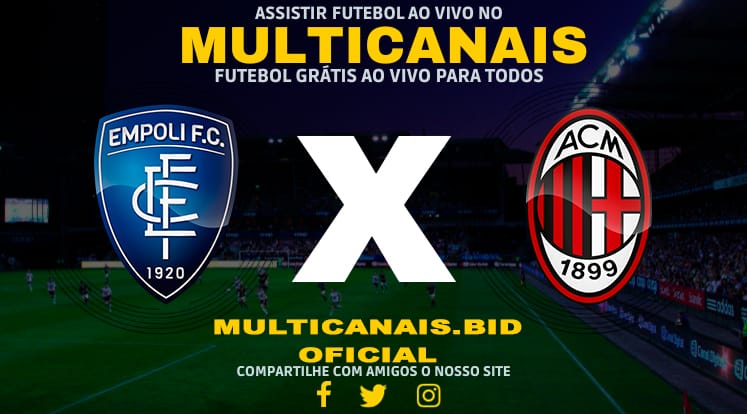 Assistir Empoli x Milan Ao Vivo Online HD 07/01/2024