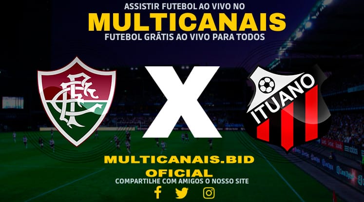 Assistir Fluminense x Ituano Ao Vivo Online HD 12/01/2024