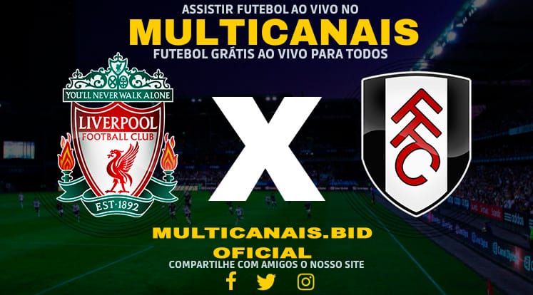 Assistir Liverpool x Fulham Ao Vivo Online HD 10/01/2024