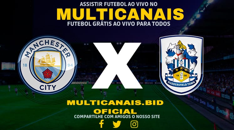 Assistir Manchester City x Huddersfield Ao Vivo Online HD 07/01/2024