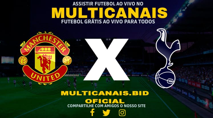 Assistir Manchester United x Tottenham Ao Vivo Online HD 14/01/2024