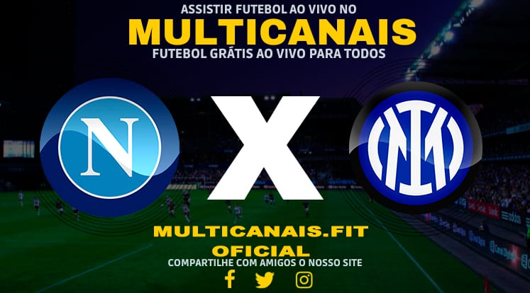 Assistir Napoli x Inter de Milão Ao Vivo Online HD 22/01/2024