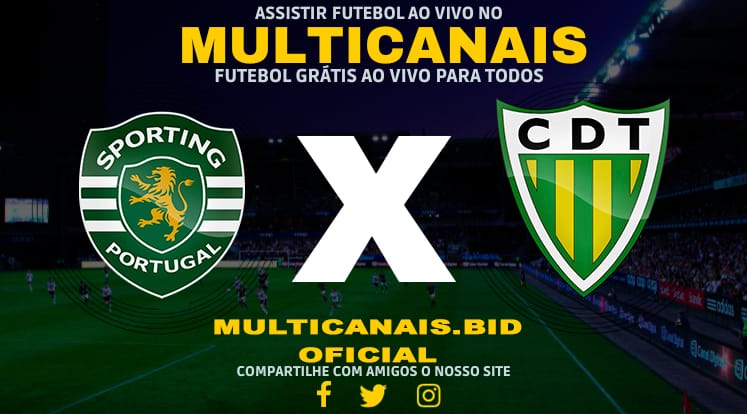 Assistir Sporting x Tondela Ao Vivo Online HD 09/01/2024