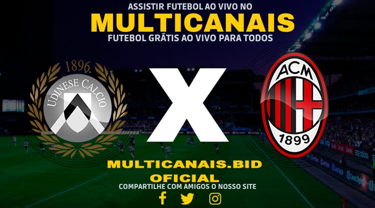 Assistir Udinese x Milan Ao Vivo Online HD 20/01/2024