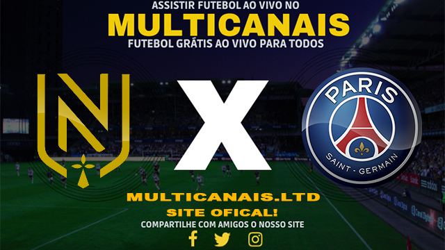 Assistir Nantes x PSG AO VIVO Online 17/02/2024