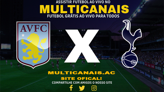 Assistir Aston Villa x Tottenham AO VIVO Online 09/02/2025