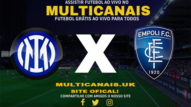 Assistir Inter de Milão x Empoli AO VIVO Online 01/04/2024