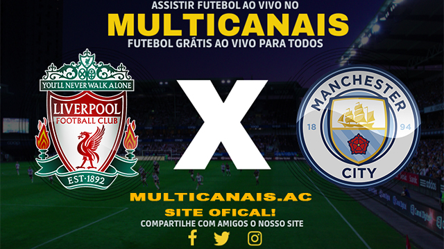 Assistir Liverpool x Manchester City AO VIVO Online 30/03/2024