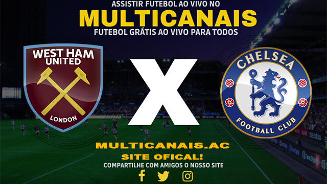 Assistir West Ham x Chelsea AO VIVO Online 24/03/2024