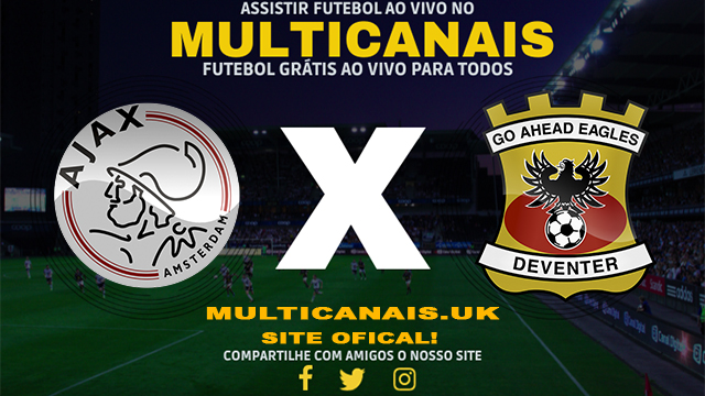 Assistir Ajax x GO Ahead Eagles AO VIVO Online 04/04/2024