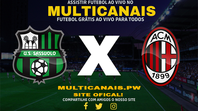 Assistir Sassuolo x Milan AO VIVO Online 14/04/2024