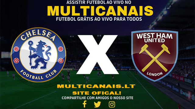 Assistir Chelsea x West Ham AO VIVO Online 05/05/2024