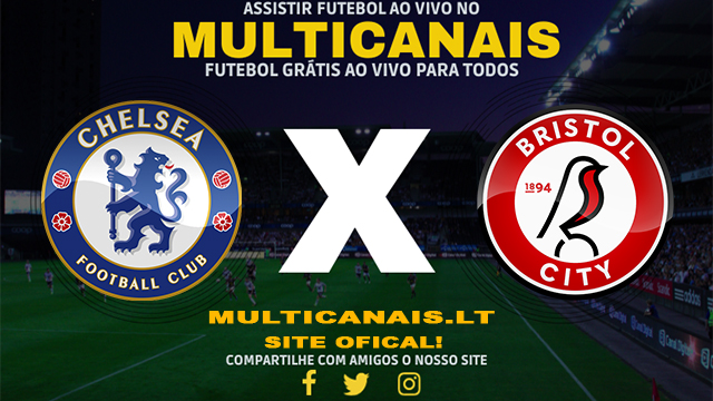 Assistir Chelsea x Bristol City AO VIVO Online 05/05/2024