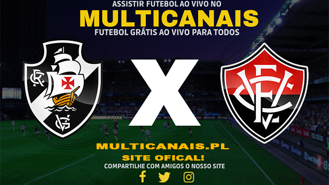 Assistir Vasco x Vitória AO VIVO Online 12/05/2024