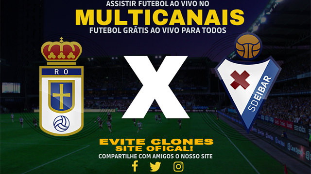 Assistir Oviedo x Eibar AO VIVO Online 08/06/2024