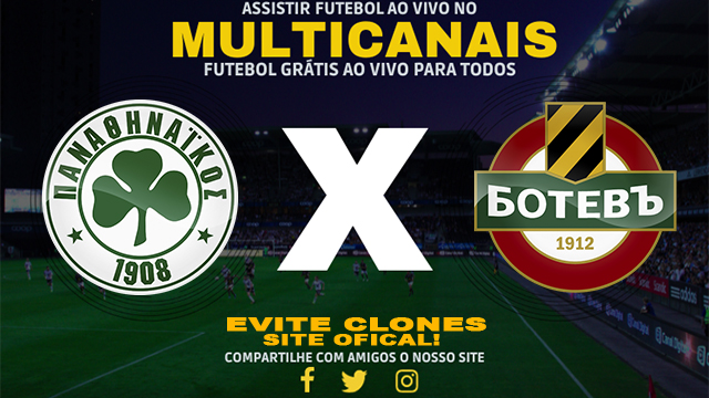 Assistir Panathinaikos x Botev Plovdiv AO VIVO Online 25/07/2024