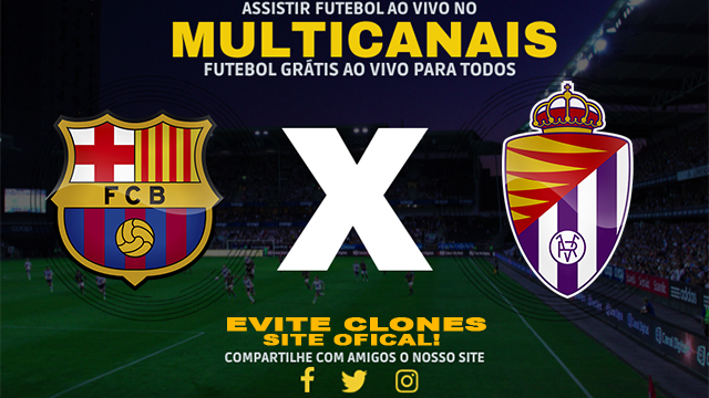 Assistir Barcelona x Valladolid AO VIVO Online 31/08/2024