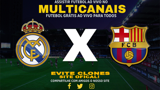 Assistir Real Madrid x Barcelona AO VIVO Online 03/07/2024