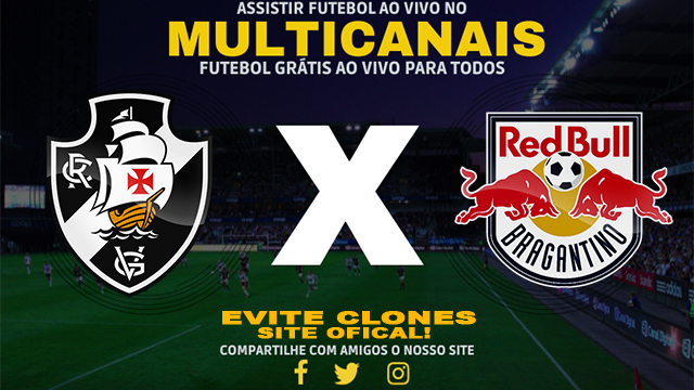 Assistir Vasco x RB Bragantino AO VIVO Online 03/07/2024