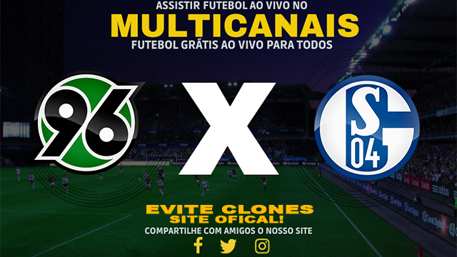 Assistir Hannover 96 x Schalke 04 AO VIVO Online 19/10/2024