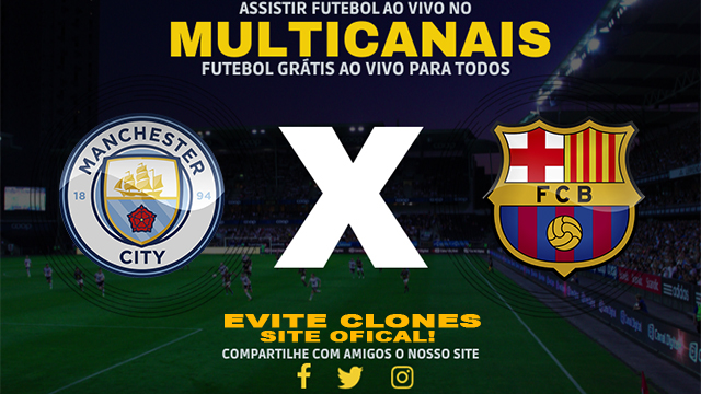 Assistir Manchester City x Barcelona AO VIVO Online 09/10/2024