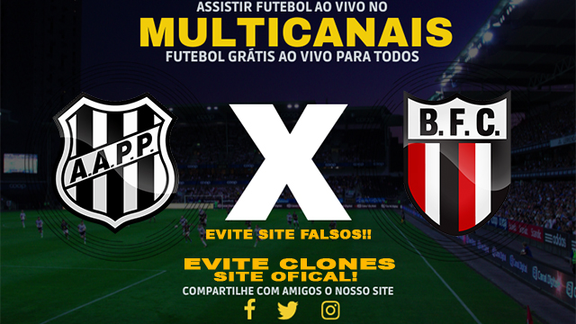 Assistir Ponte Preta x Botafogo SP AO VIVO Online 05/10/2024