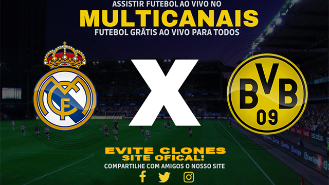 Assistir Real Madrid x Borussia Dortmund AO VIVO Online 22/10/2024