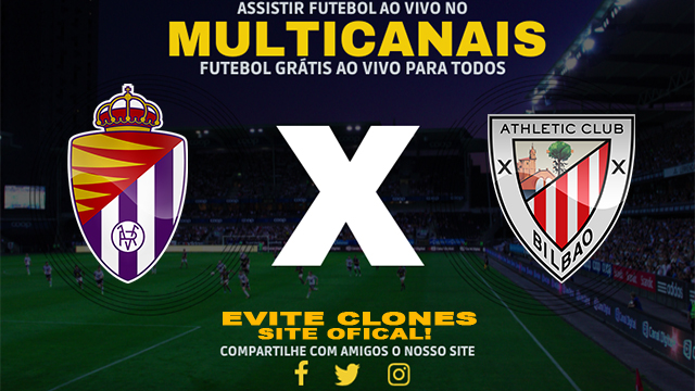 Assistir Valladolid x Athletic Club AO VIVO Online 10/11/2024