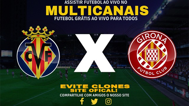 Assistir Villarreal x Girona AO VIVO Online 01/12/2024