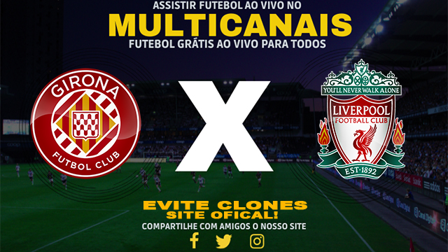 Assistir Girona x Liverpool AO VIVO Online 10/12/2024