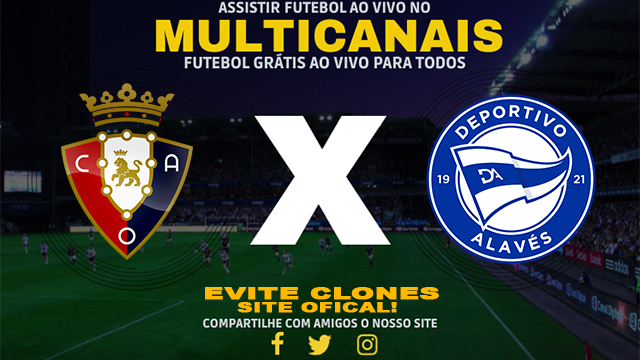 Assistir Osasuna x Alavés AO VIVO Online 08/12/2024