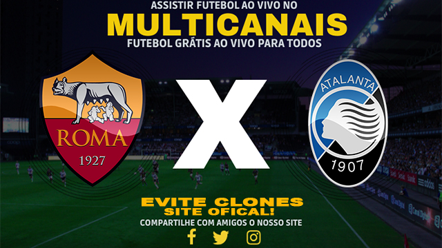 Assistir Roma x Atalanta AO VIVO Online 02/12/2024