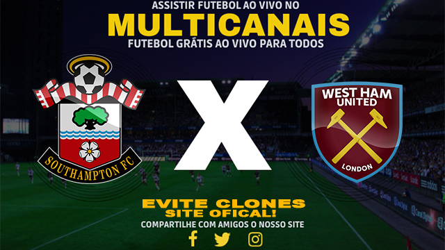 Assistir Southampton x West Ham AO VIVO Online 26/12/2024