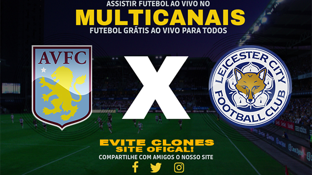 Assistir Aston Villa x Leicester AO VIVO Online 04/01/2025