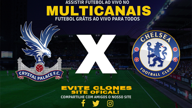 Assistir Crystal Palace x Chelsea AO VIVO Online 04/01/2025