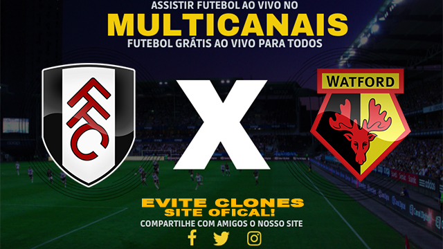 Assistir Fulham x Watford AO VIVO Online 09/01/2025