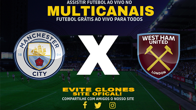 Assistir Manchester City x West Ham AO VIVO Online 04/01/2025