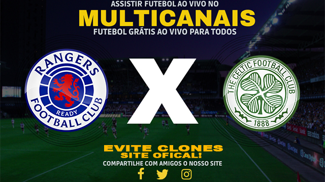 Assistir Rangers x Celtic AO VIVO Online 02/01/2025