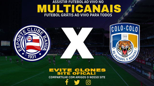 Assistir Bahia x Colo Colo AO VIVO Online 09/02/2025